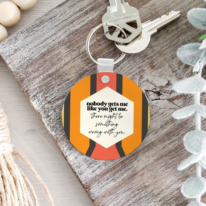 Funny Keychains Best Friend Gift