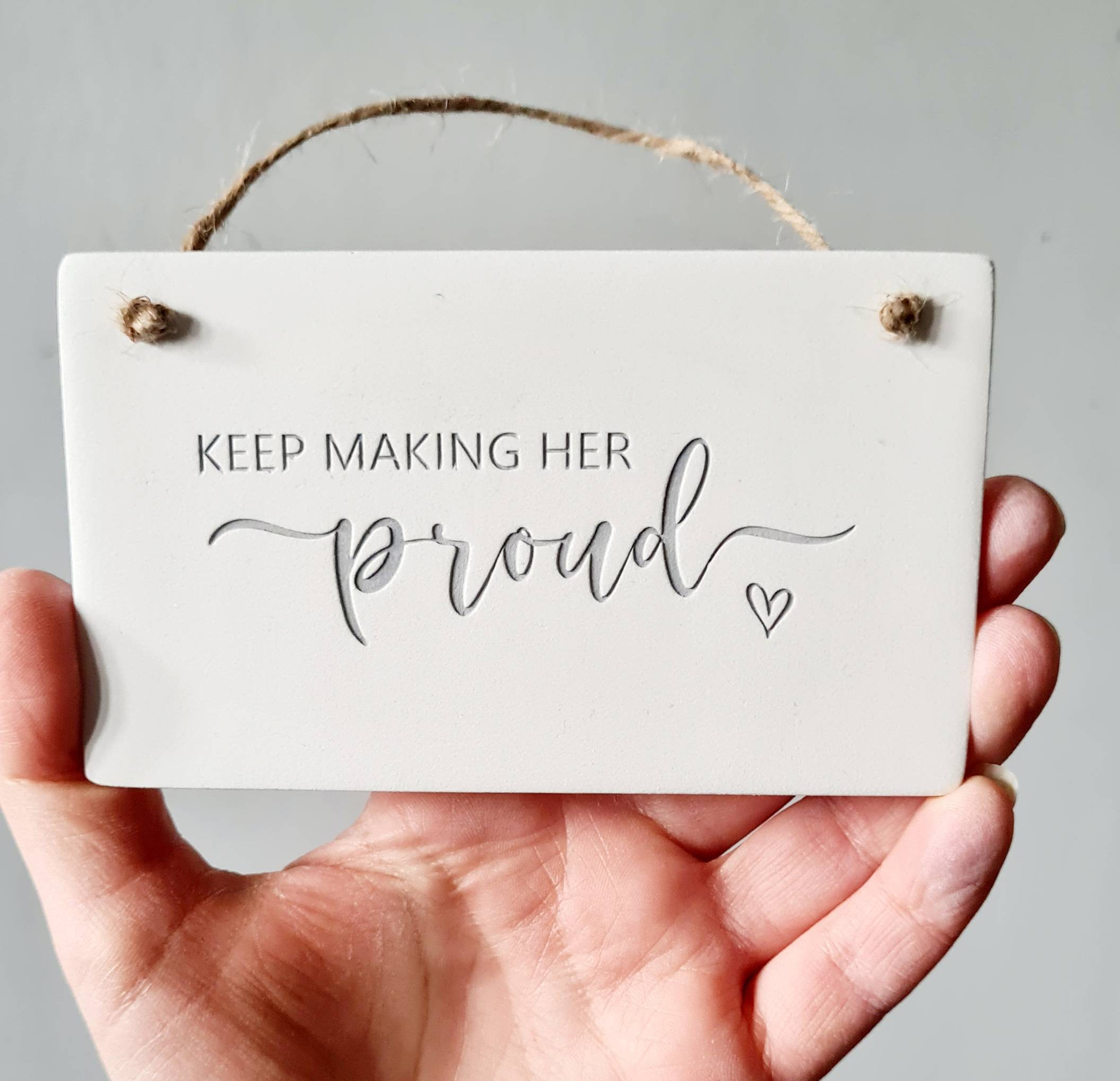 Keep making him / her proud bereavement keepsake