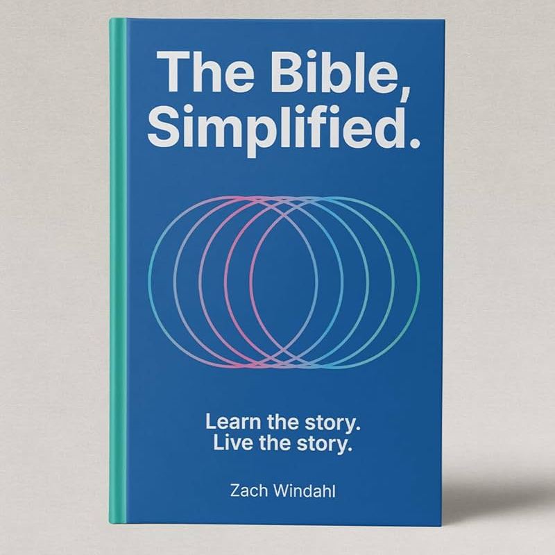 The Bible, Simplified: Learn the Story, Live the Story