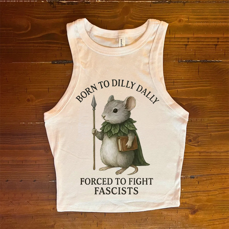 [Copy]DnD Born To Dilly Dally Forced To Fight Fascists T-shirt/Tank Top