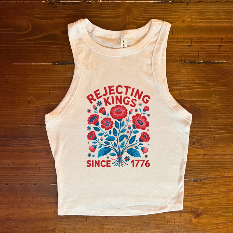 Rejecting Kings Since 1776 Flower Tank Top