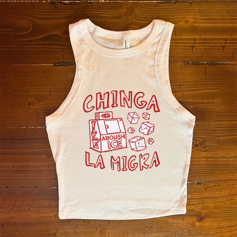 Chinga La Migra Tank Top