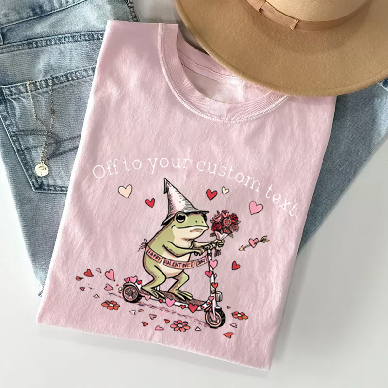 Valentines Day Off To Your Custom Text T-shirt