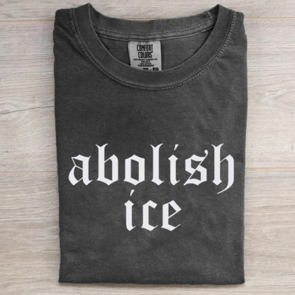 Comfort Colors Abolish ICE T-Shirt