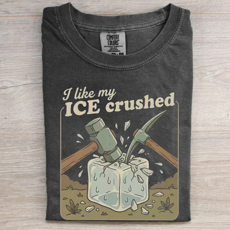 Comfort Colors I Like My Ice Crushed T-Shirt