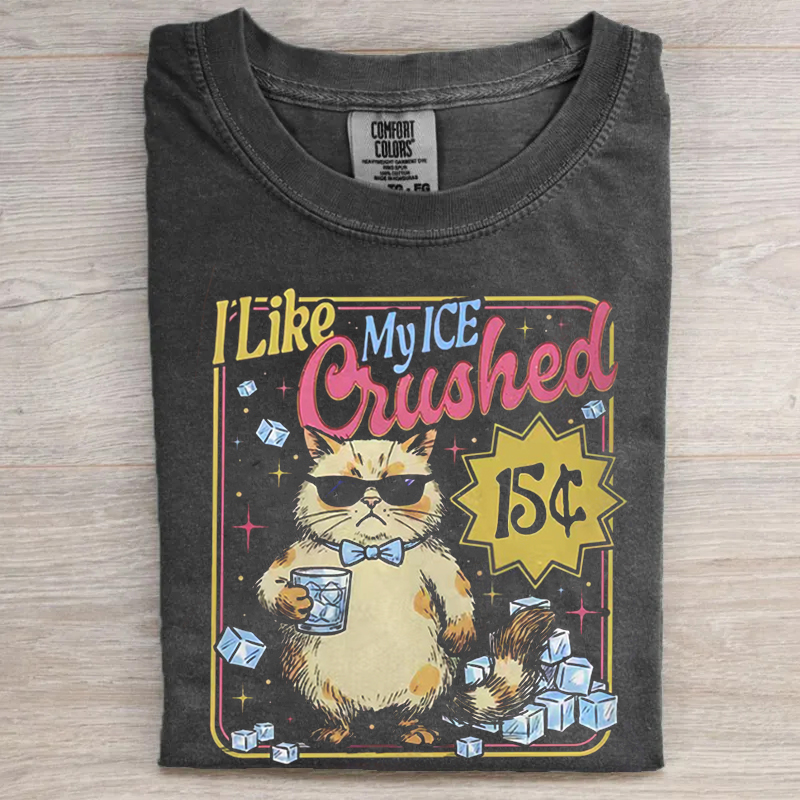 I Like My ICE Crushed T-Shirt