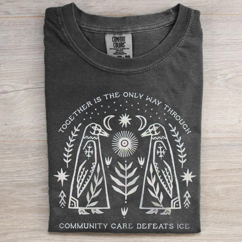 Community Care Defeats ICE T-Shirt