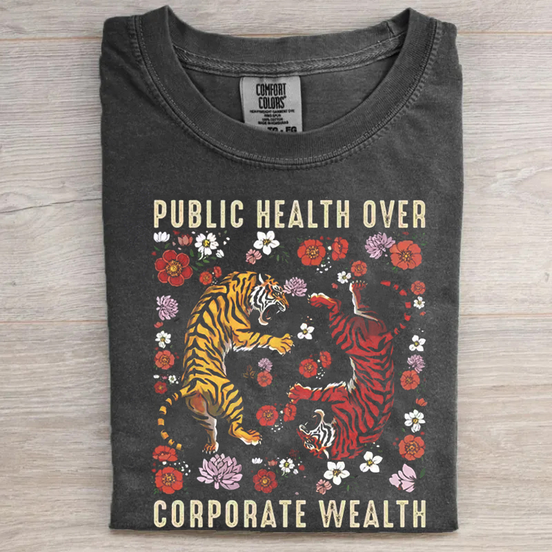 Tiger Boho Public Health Over Corporate Wealth T-shirt