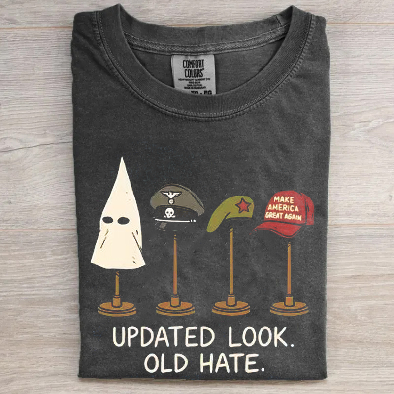 Updated Look Old Hate T-shirt