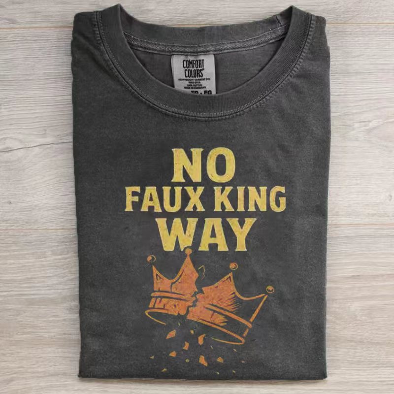 No Faux King Way T-shirt
