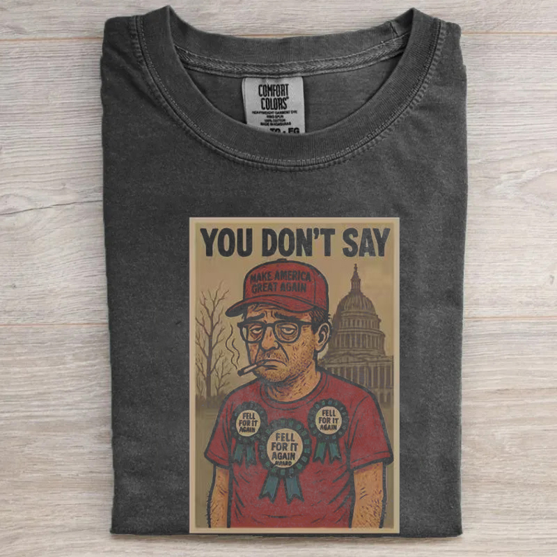 You don't say T-shirt
