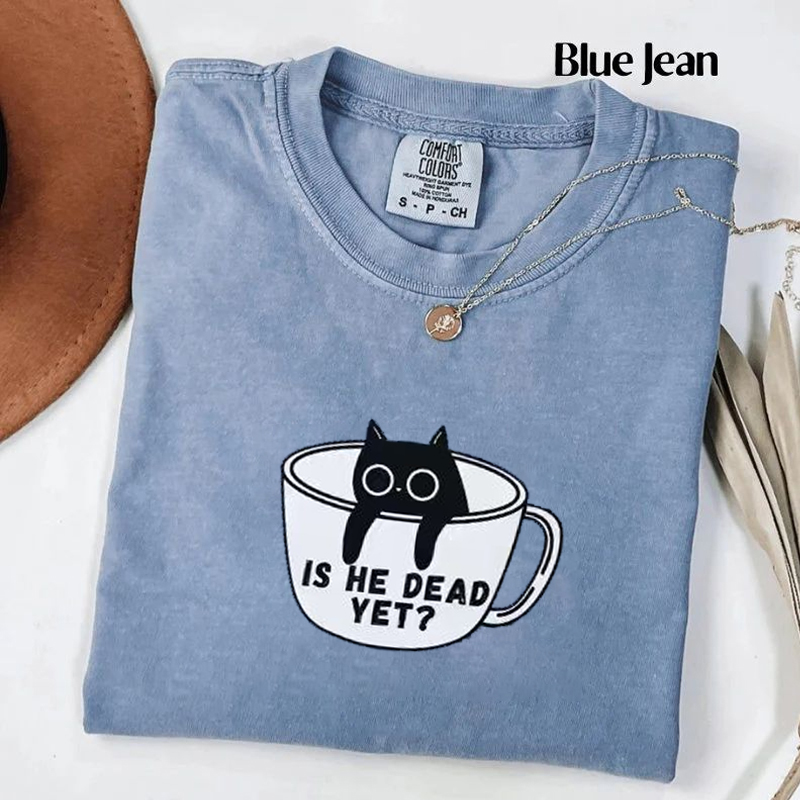 Is He Dead Yet Black Cat T-shirt