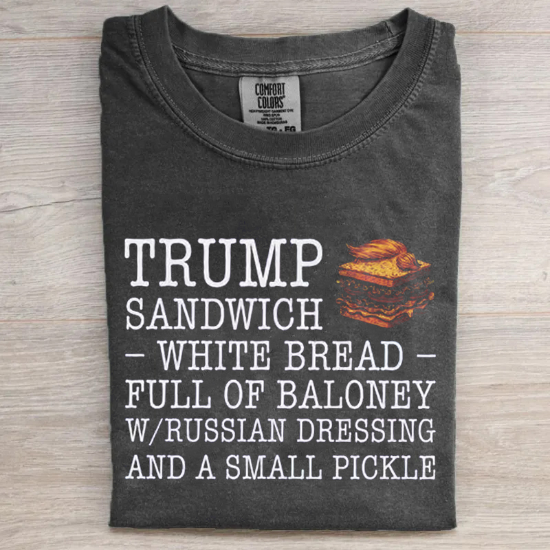 Funny Anti Trump Sandwich T-shirt