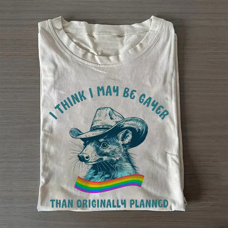 I think i may be Gayer T-shirt