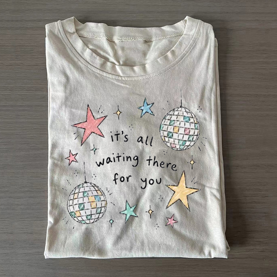 Its All Waiting There For You T-shirt