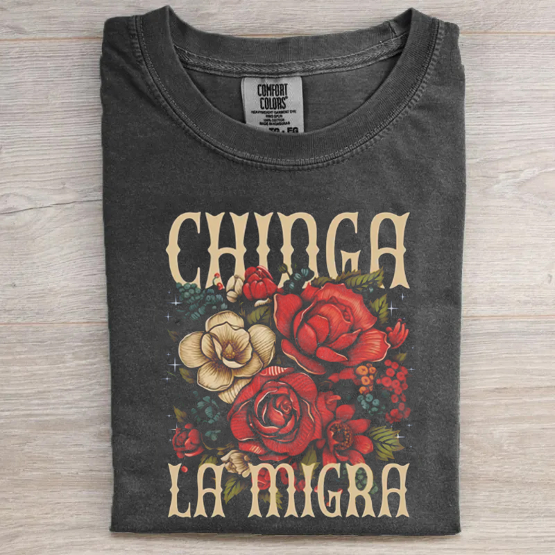 Chinga La Migra T-shirt