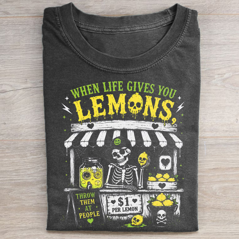 When Life Gives You Lemons T-shirt 