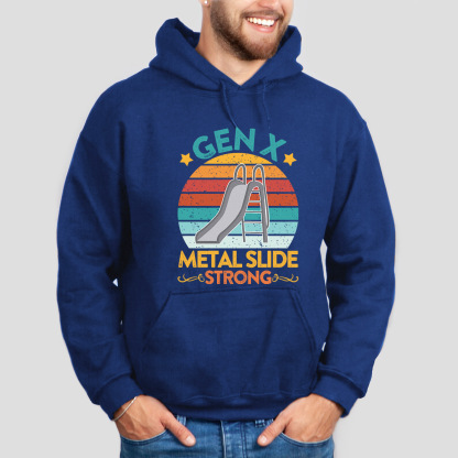 Gen X Metal Slide A Strong Hoodie