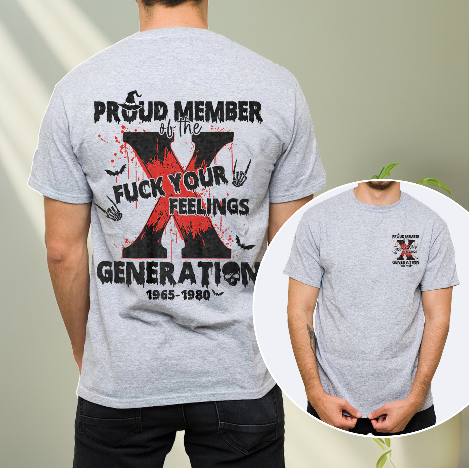 Proud Member Fck Your Feelings Generation X T-shirt