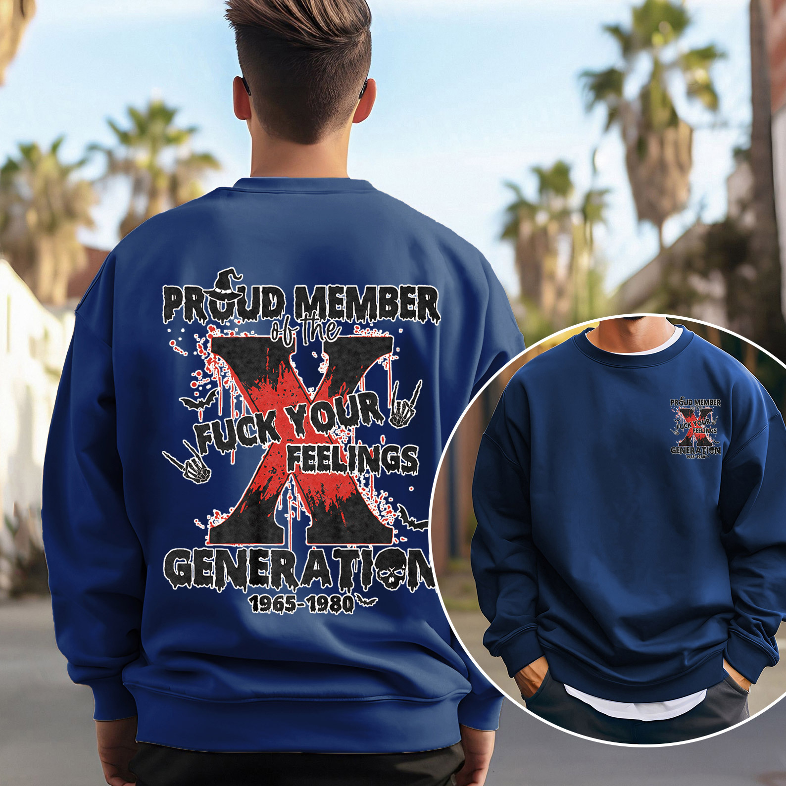 Proud Member Fck Your Feelings Generation X Crewneck