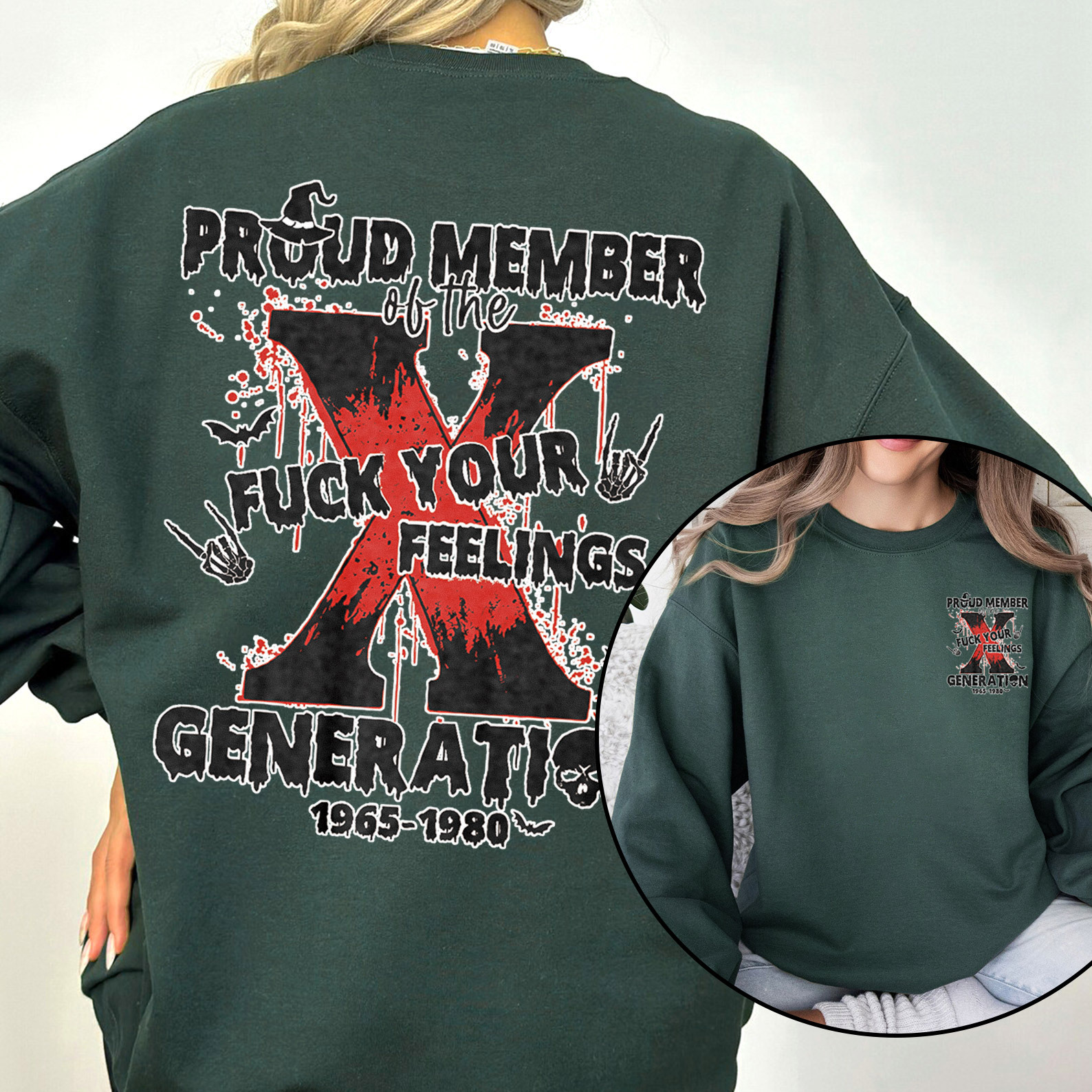 Proud Member Fck Your Feelings Generation X Crewneck