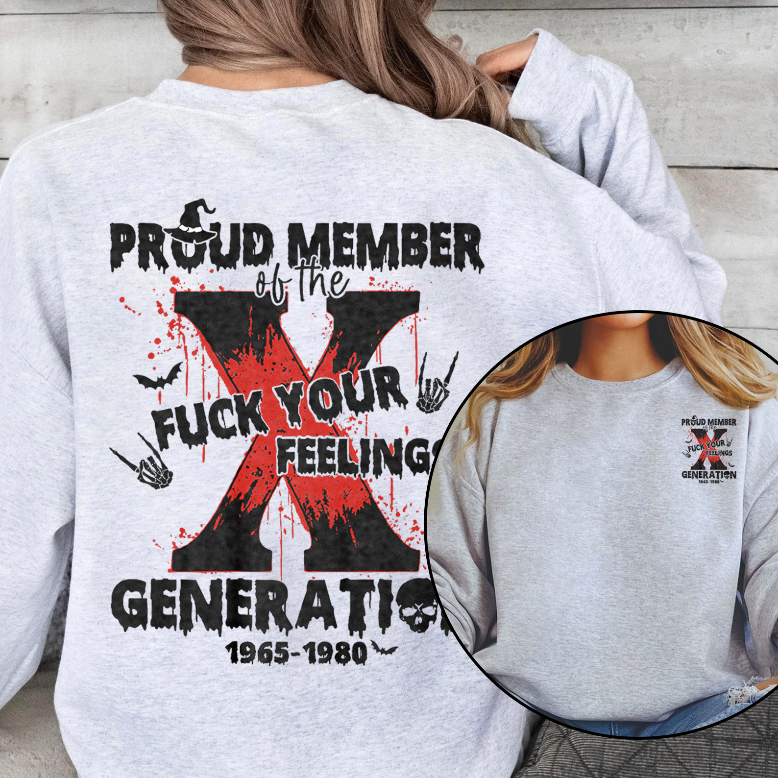 Proud Member Fck Your Feelings Generation X Crewneck