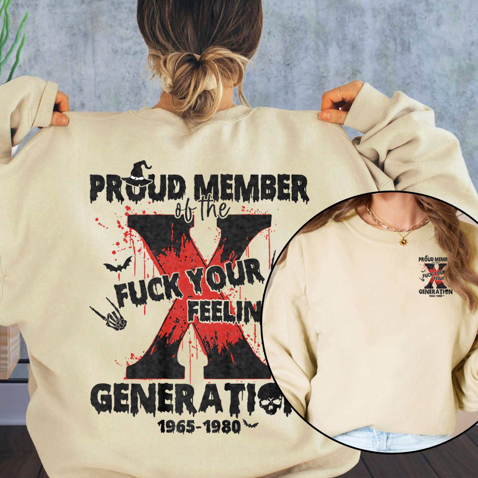 Proud Member Fck Your Feelings Generation X Crewneck