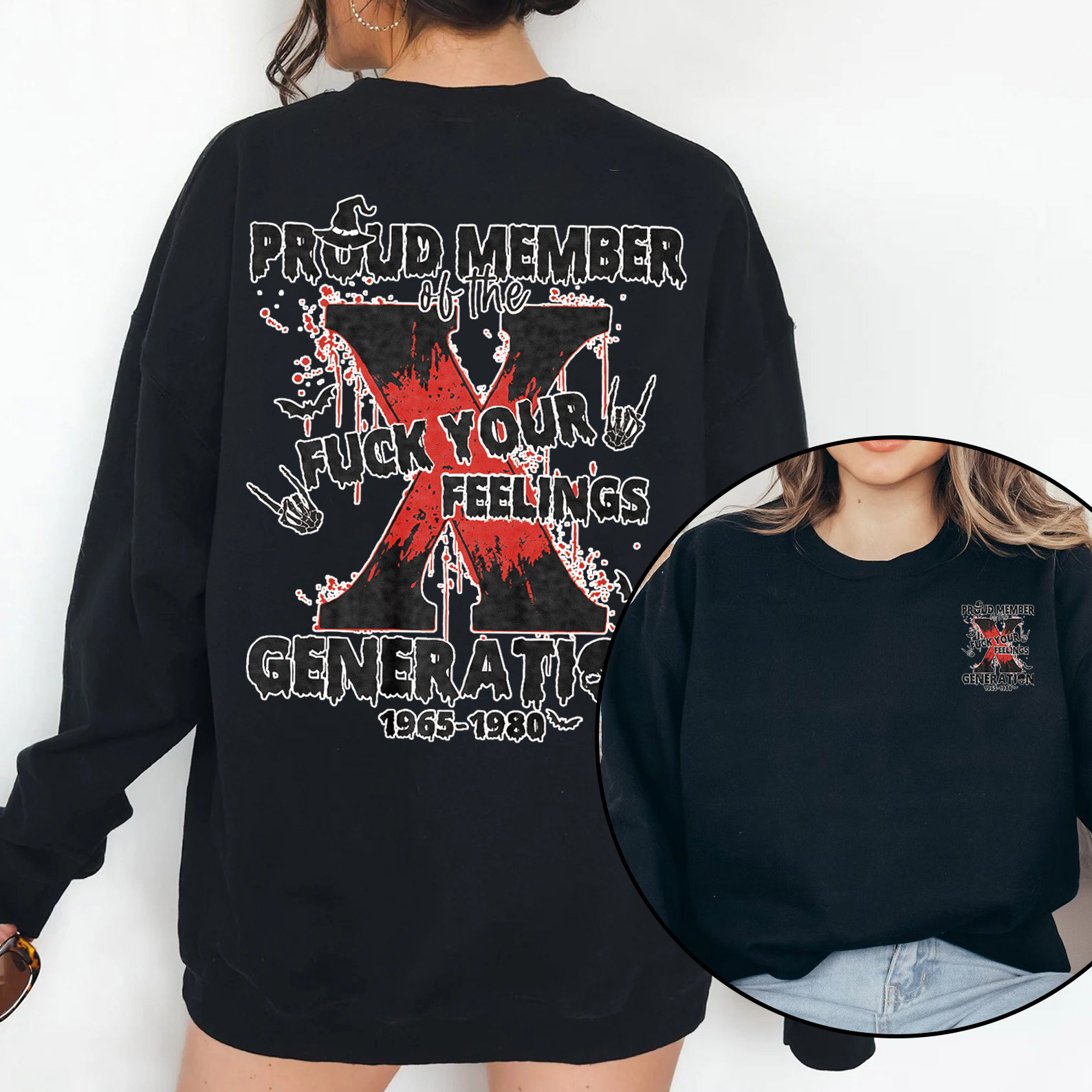 Proud Member Fck Your Feelings Generation X Crewneck