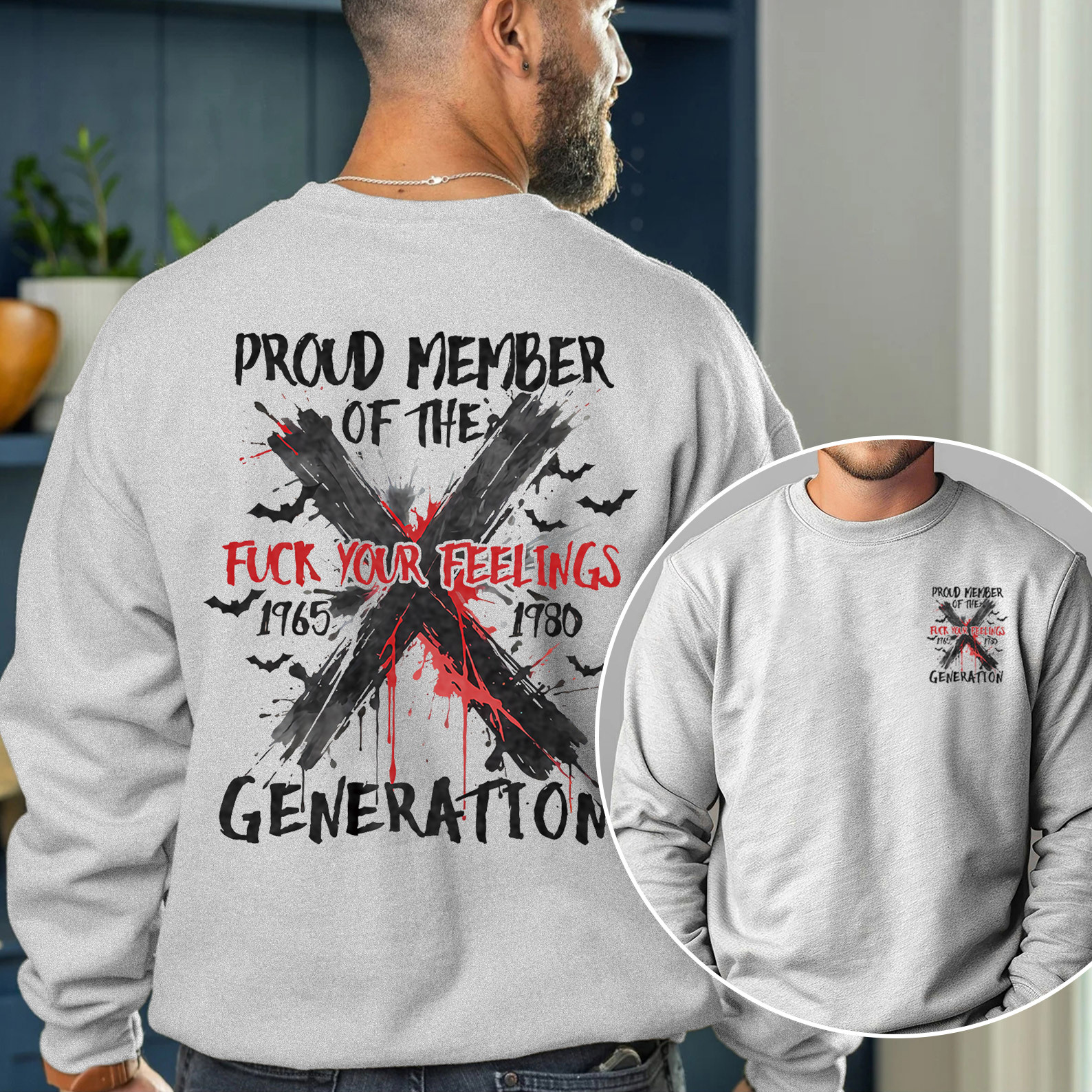 Graffiti Proud Member Fck Your Feelings Generation X Crewneck