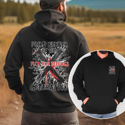 Graffiti Proud Member Fck Your Feelings Generation X Hoodie