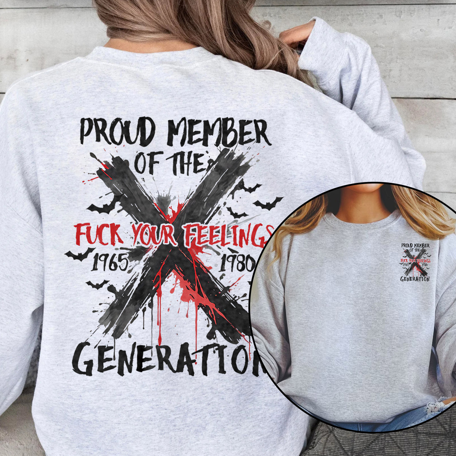 Graffiti Proud Member Fck Your Feelings Generation X Crewneck