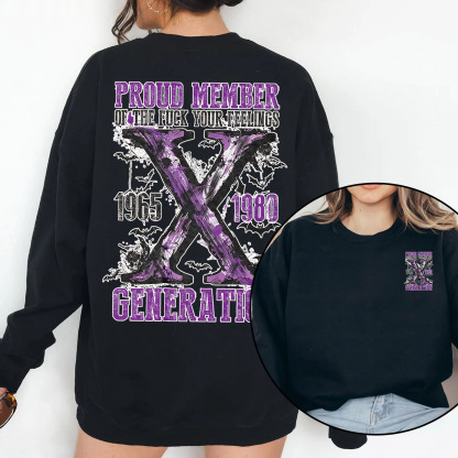 Purple Proud Member Fck Your Feelings Generation X Crewneck