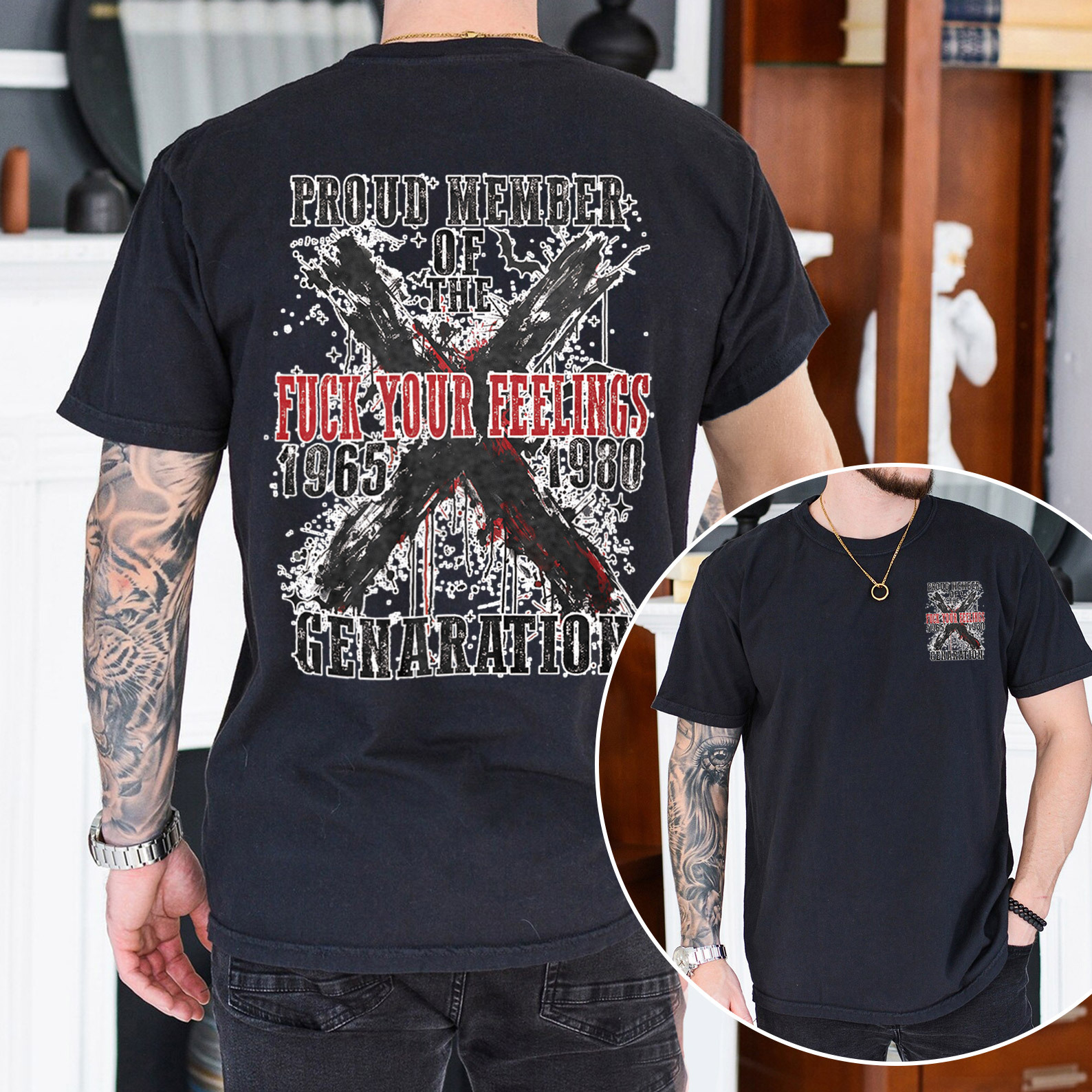 Proud Member Fck Your Feelings Generation X Graffiti Style T-shirt