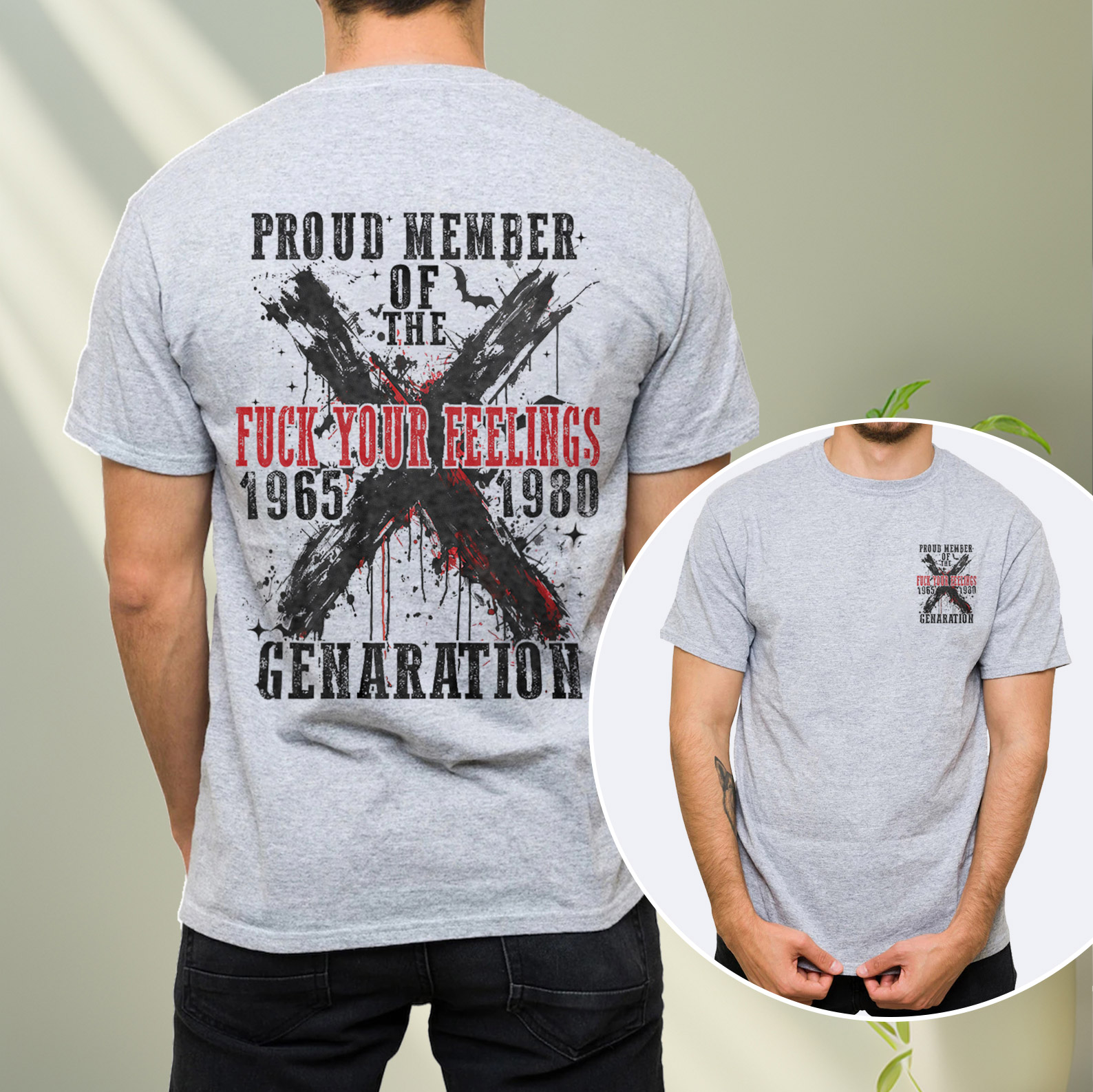 Proud Member Fck Your Feelings Generation X Graffiti Style T-shirt