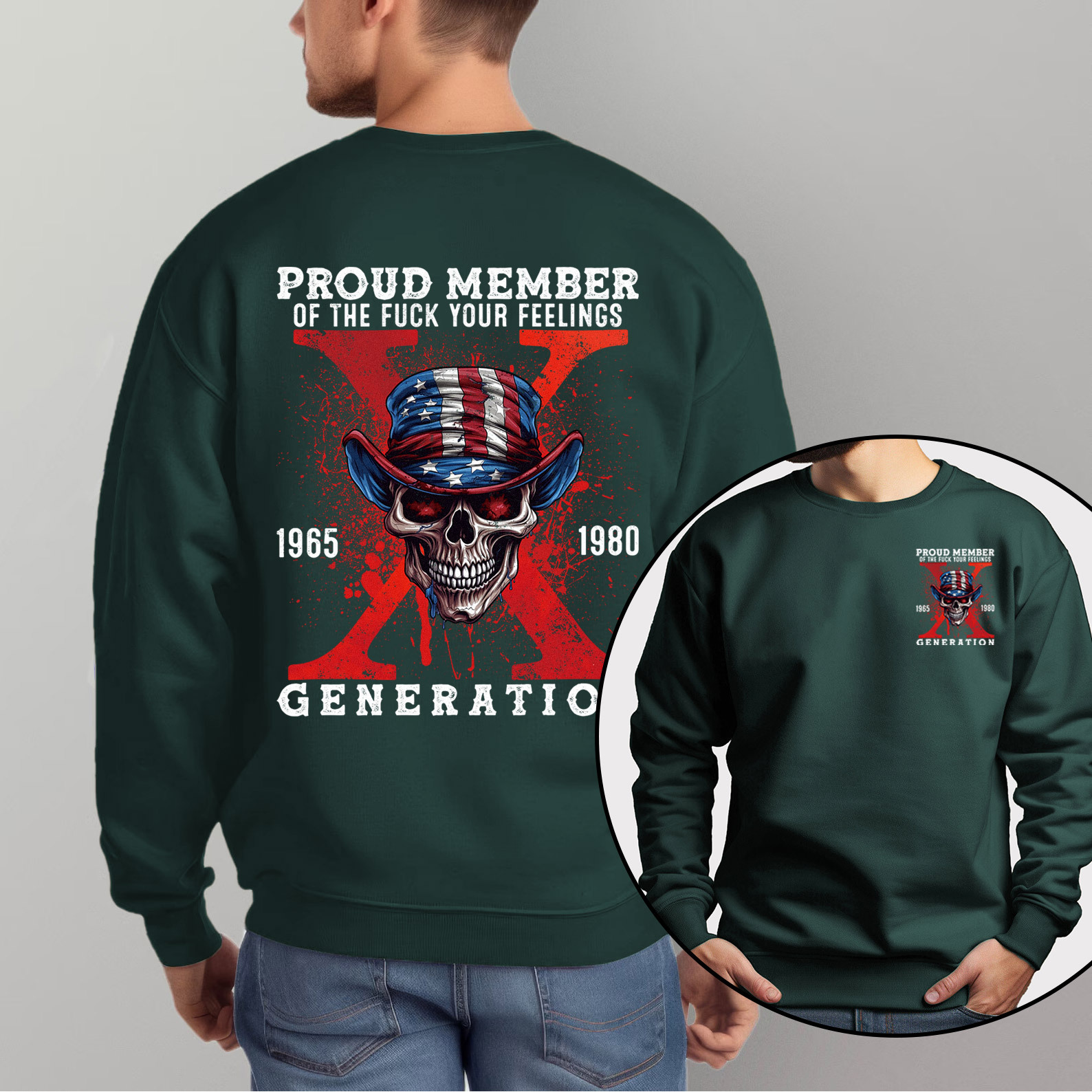 Proud Member Fck Your Feelings Generation X Crewneck