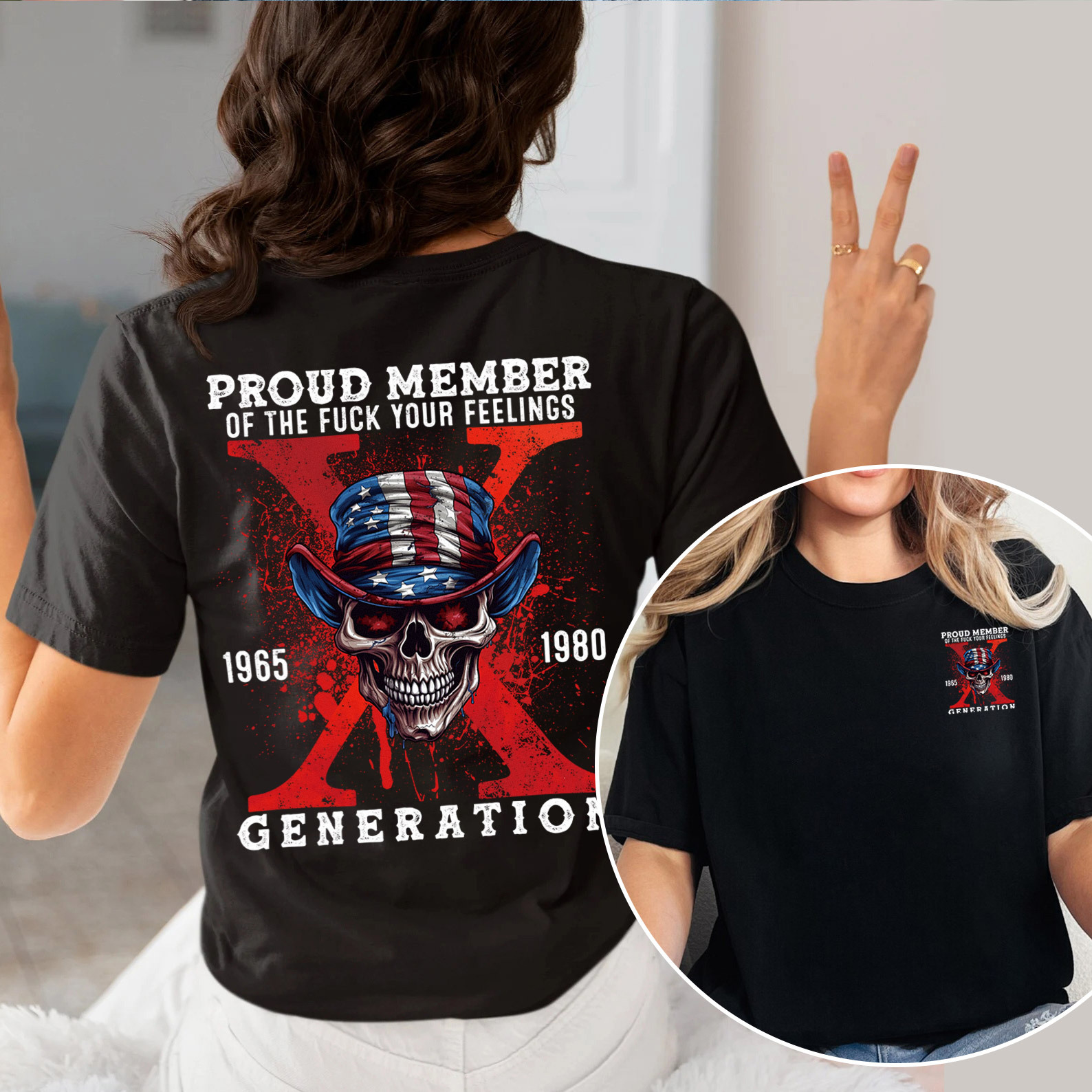 Proud Member Fck Your Feelings Generation X T-shirt
