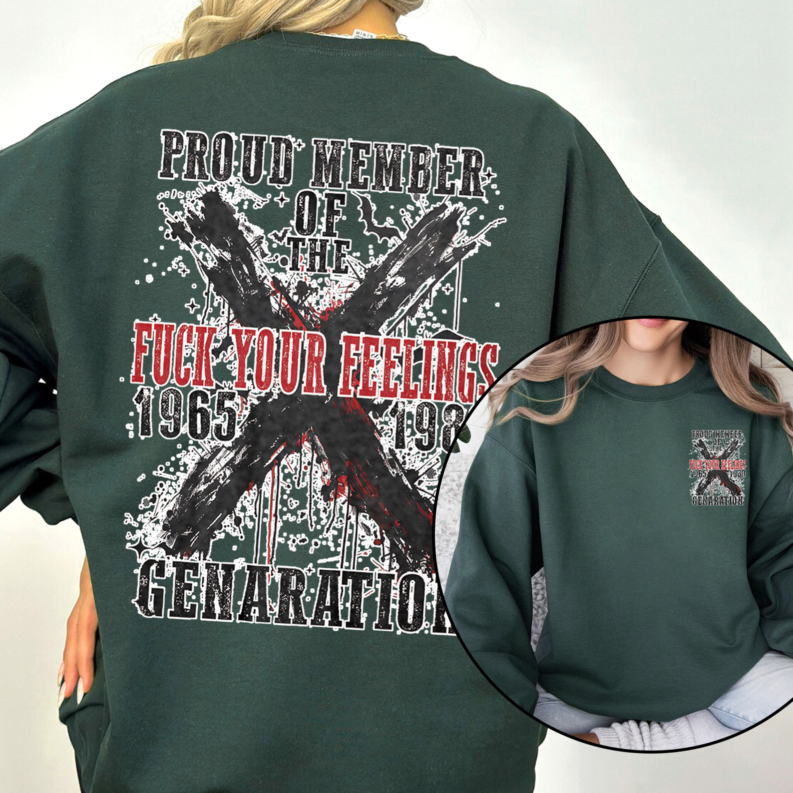 Proud Member Fck Your Feelings Generation X Graffiti Style Crewneck