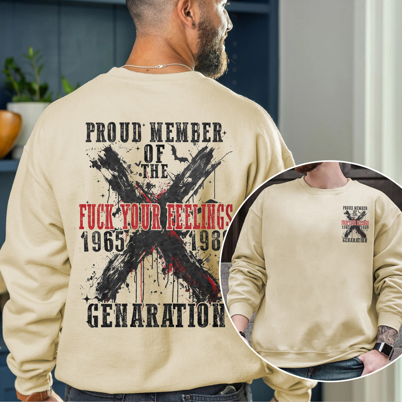 Proud Member Fck Your Feelings Generation X Graffiti Style Crewneck