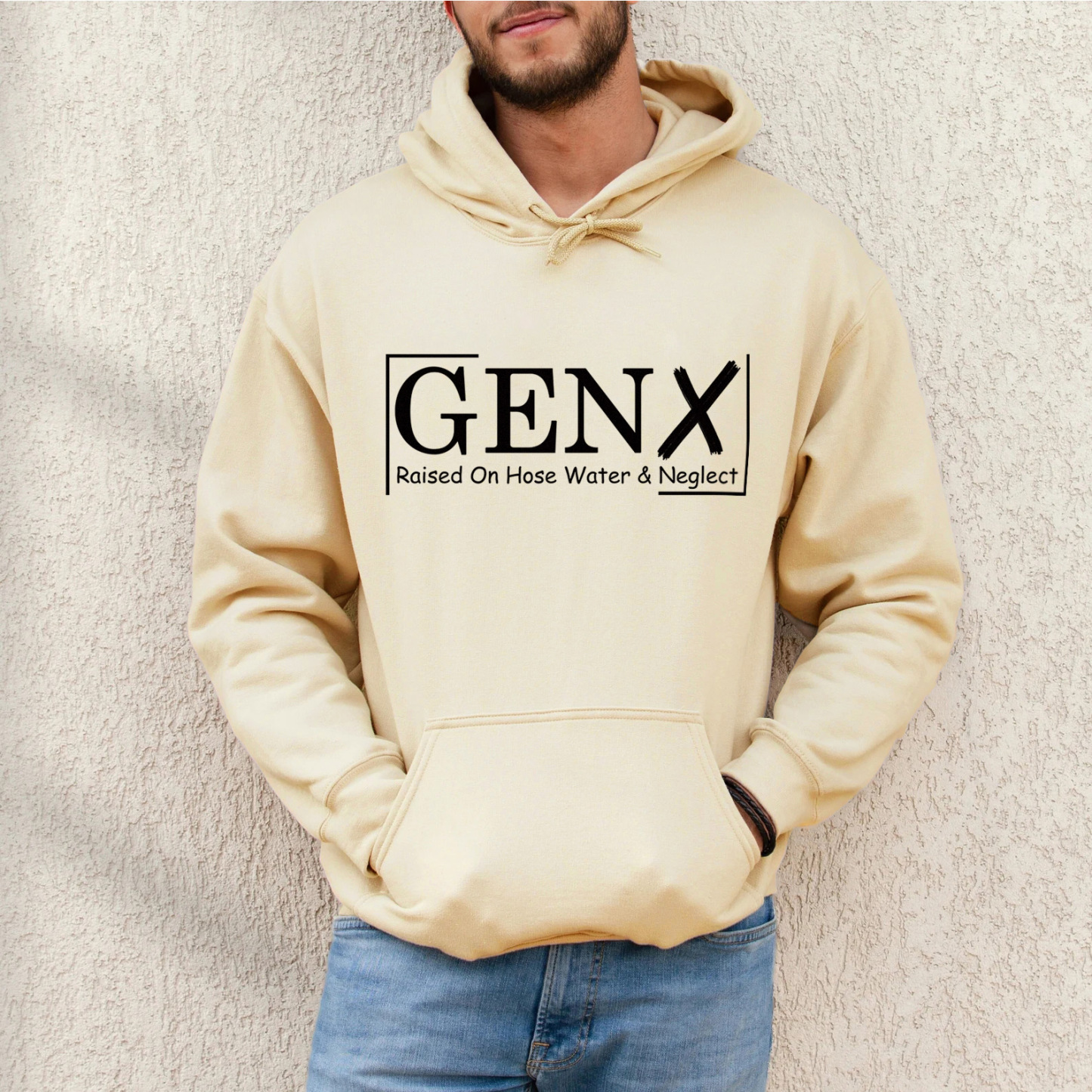 Gen X Raised On Hose Water And Neglect Hoodie