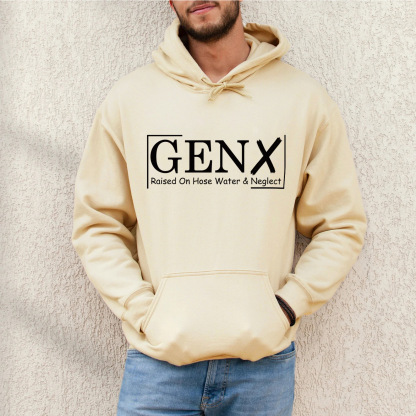 Gen X Raised On Hose Water And Neglect Hoodie