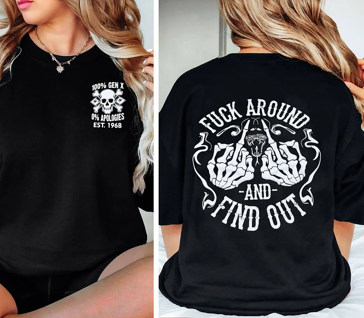 Custom Fuck Around & Find Out Sweatshirt