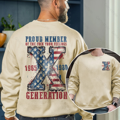 Proud Member Fck Your Feelings Generation Crewneck