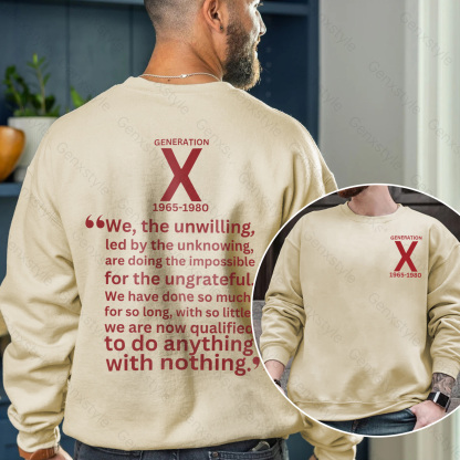 Generation X We The Unwilling Crewneck