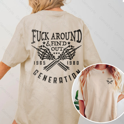 Washed Fuck Around Find Out Generation X Quotes T-shirt