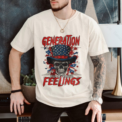 Generation X Fuck Your Feelings American Skull T-shirt