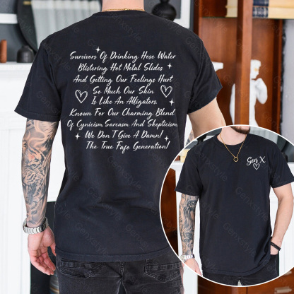Gen X Raised on Hose Water And Neglect T-shirt