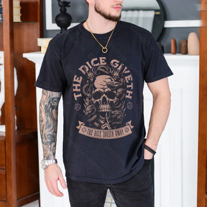 The Dice Giveth and the Dice Taketh Away T-shirt