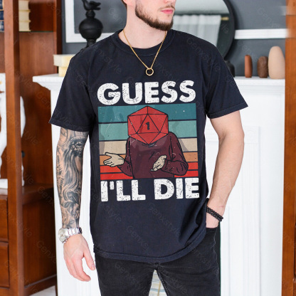 Guess I'll Die D&D Vintage T-shirt