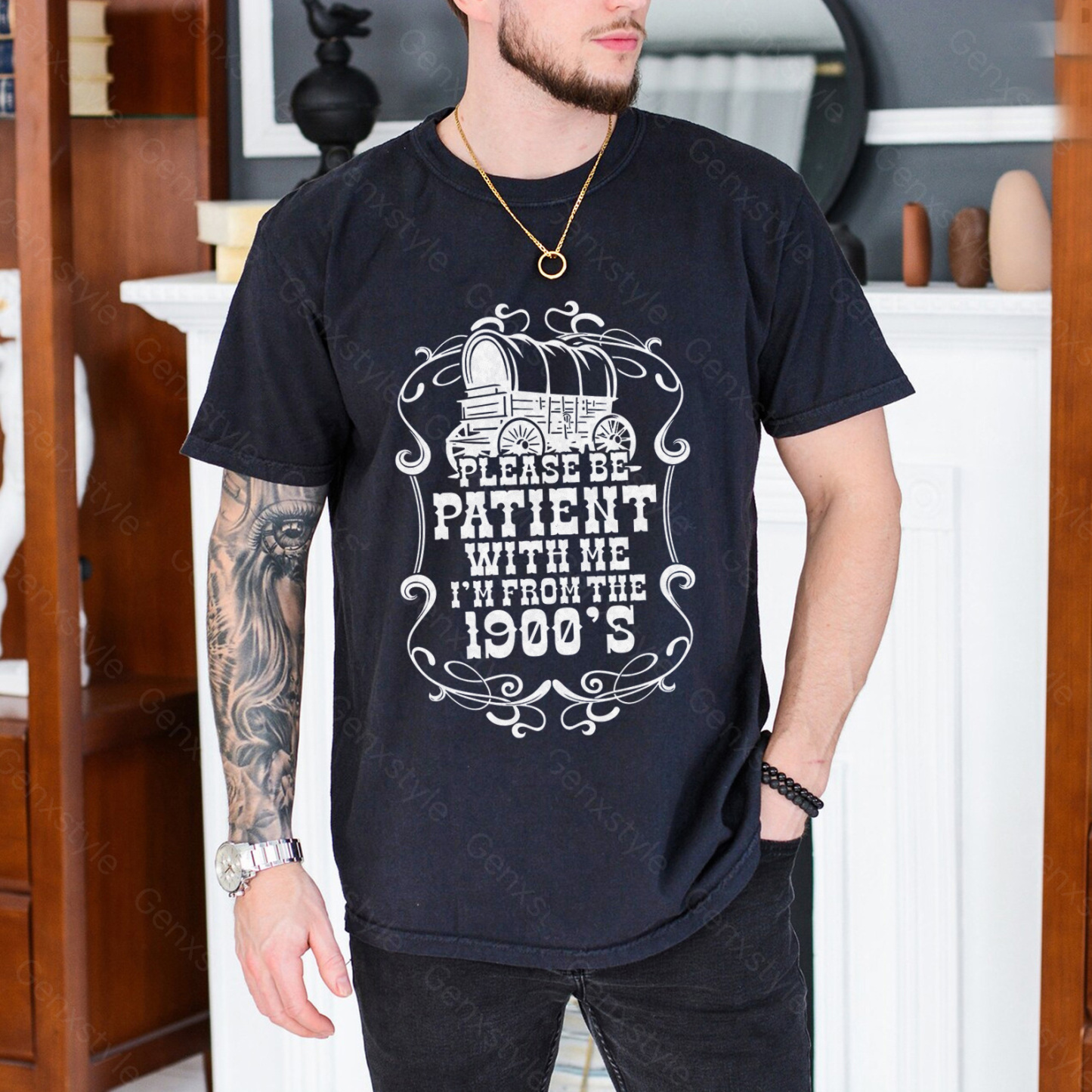 Please Be Patient with Me, I'm From the 1900's - Print Unisex Shirt XXII