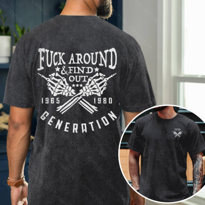 Washed Fuck Around Find Out Generation X Quotes T-shirt